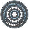 German Import Repair Shop Marketing